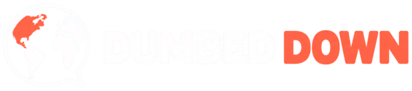 Dumbed Down